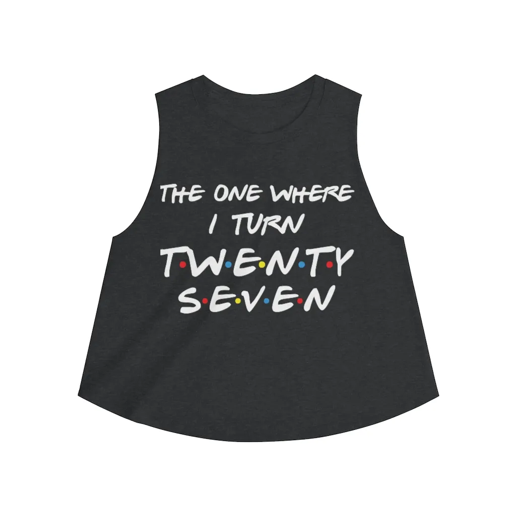 27th Birthday gift ideas for girls| The One Where I Turn 27 - Women's Crop top - variant image 1