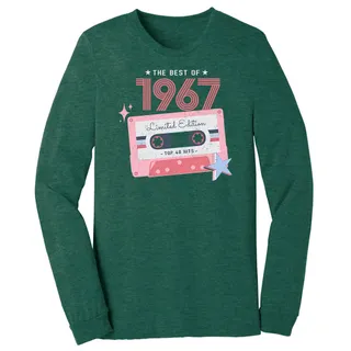 The Best Of 1967 Birthday Long Sleeve T-Shirt – Heather Forest