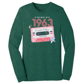The Best Of 1963 Birthday Long Sleeve T-Shirt – Heather Forest