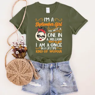 I'm A September  Girl Birthday T-Shirt – Military Green