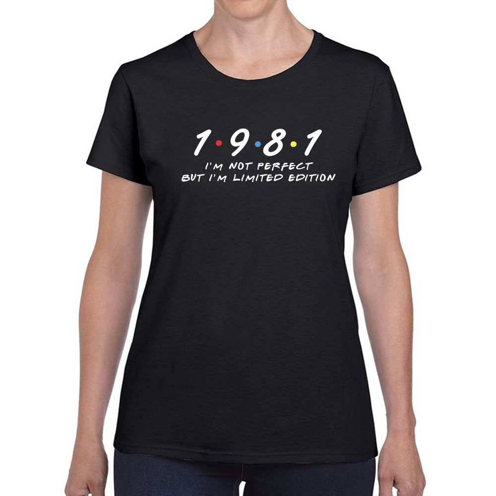 Not Perfect But Limited Edition 1981 Women's Birthday T-Shirt - variant image 1