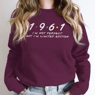 Not Perfect But Limited Edition 1961 Birthday Sweatshirt – Maroon