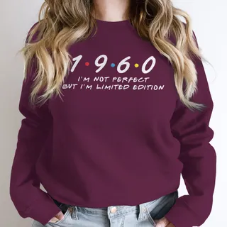 Not Perfect But Limited Edition 1960 Birthday Sweatshirt – Maroon