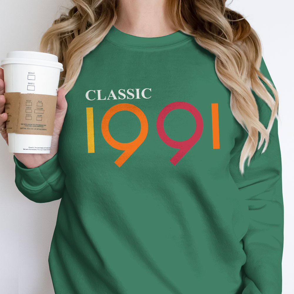 Classic 1991 Birthday Sweatshirt