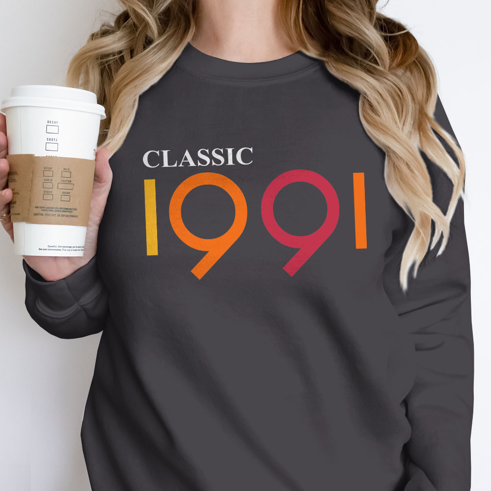 Classic 1991 Birthday Sweatshirt