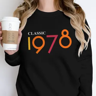 Classic 1978 Birthday Sweatshirt