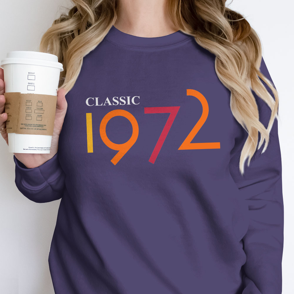 Classic 1972 Birthday Sweatshirt
