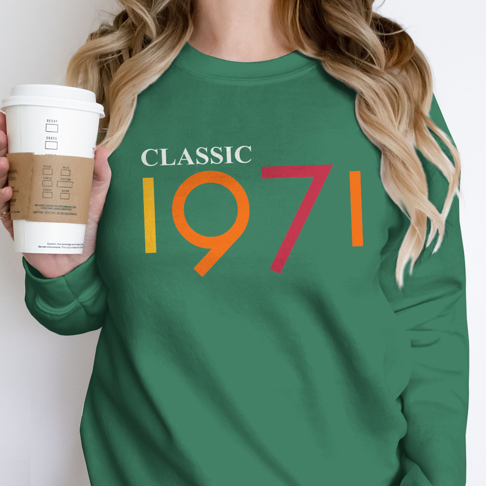 Classic 1971 Birthday Sweatshirt