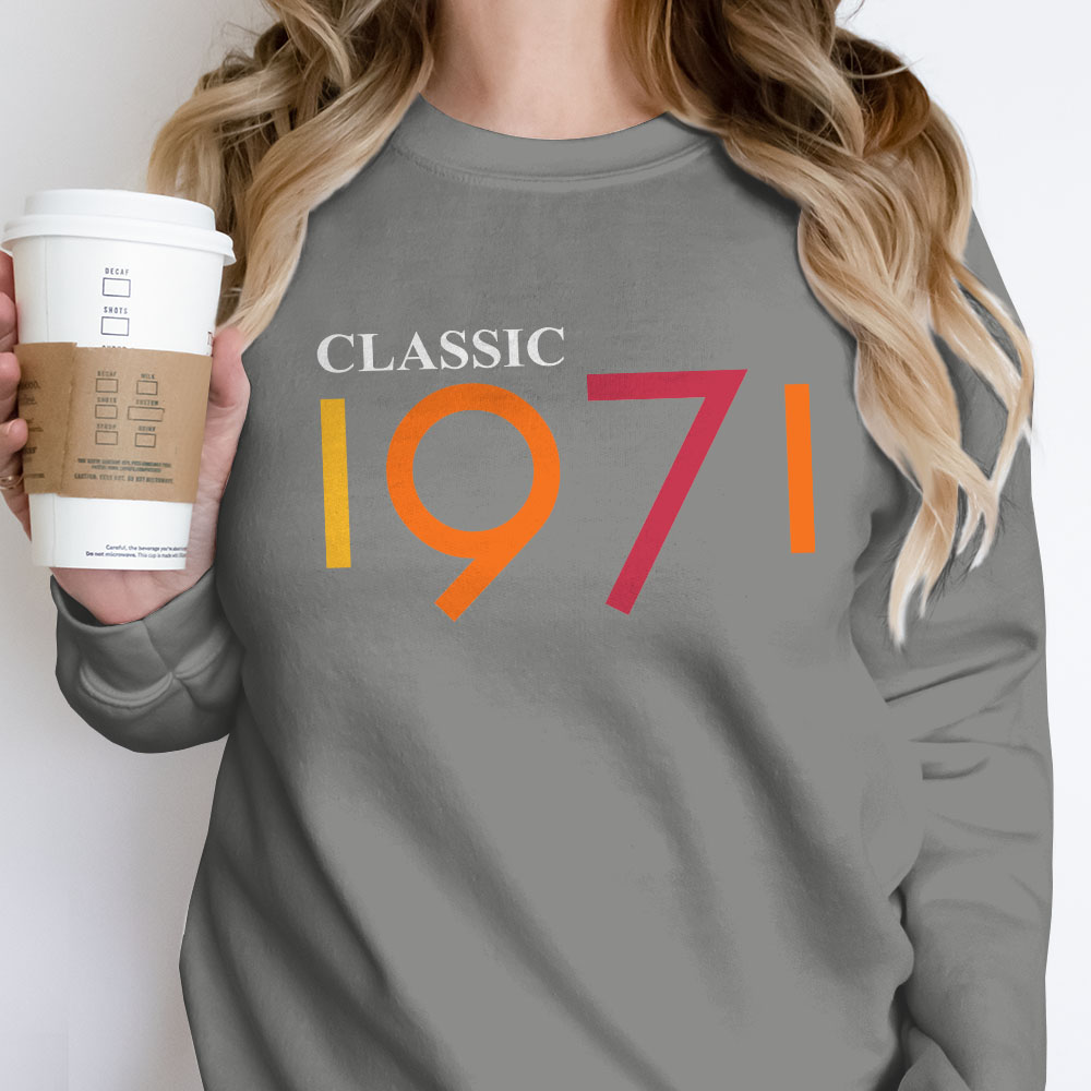 Classic 1971 Birthday Sweatshirt