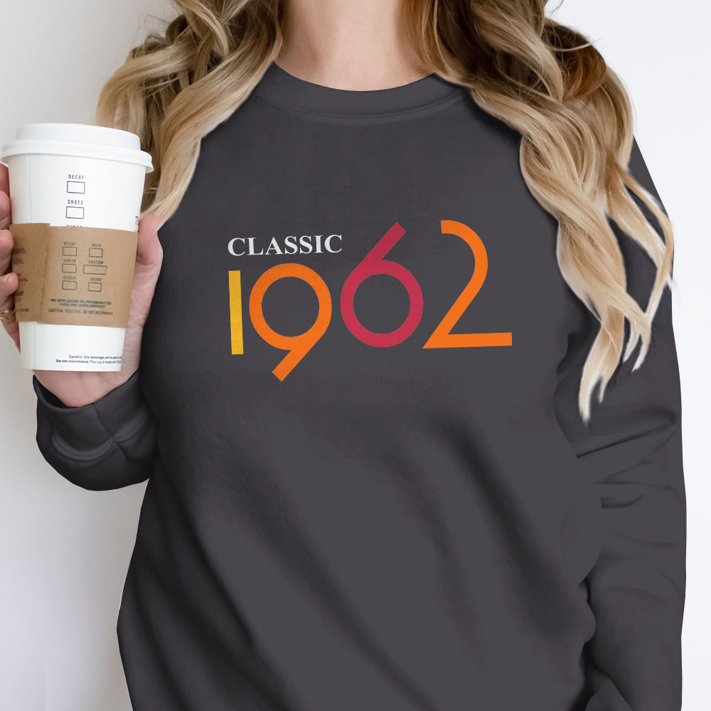 Classic 1962 Birthday Sweatshirt