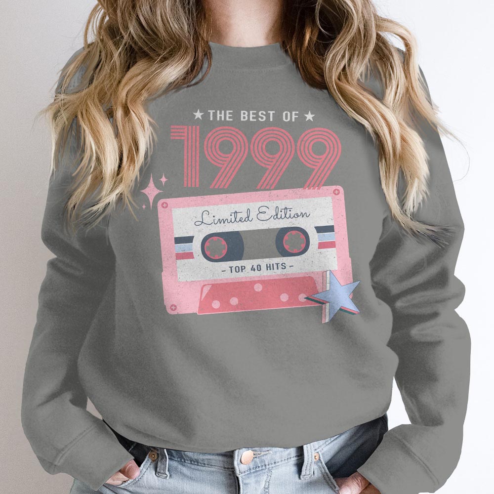The Best Of 1999 Birthday Sweatshirt The Best Of 1999 Birthday Sweatshirt