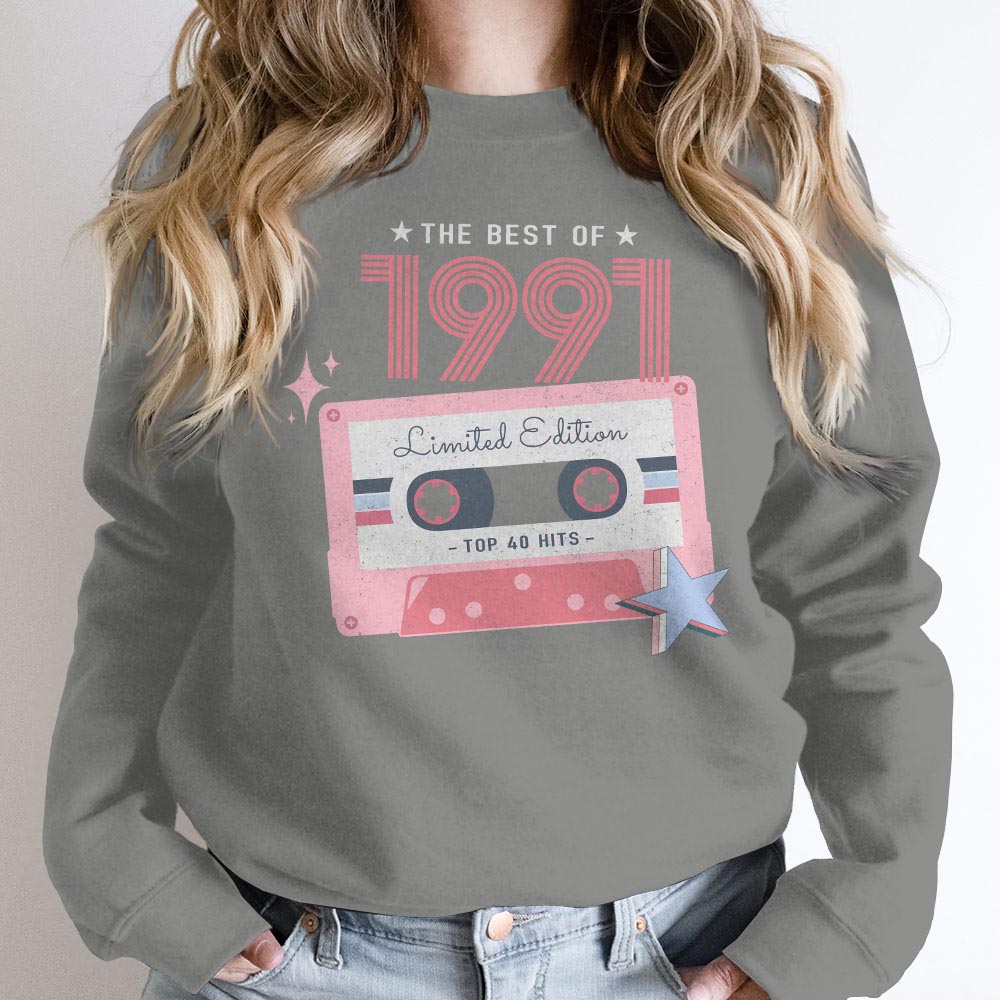 The Best Of 1991 Birthday Sweatshirt The Best Of 1991 Birthday Sweatshirt