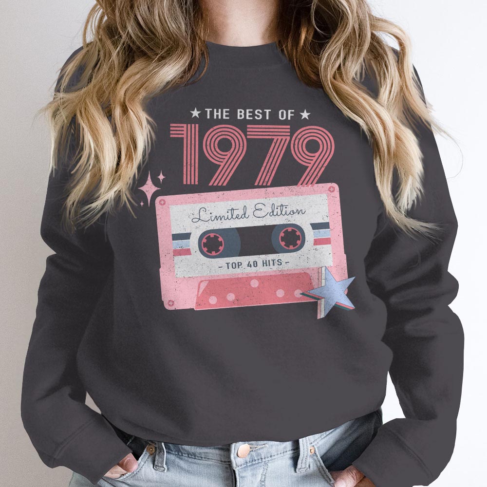 The Best Of 1979 Birthday Sweatshirt The Best Of 1979 Birthday Sweatshirt