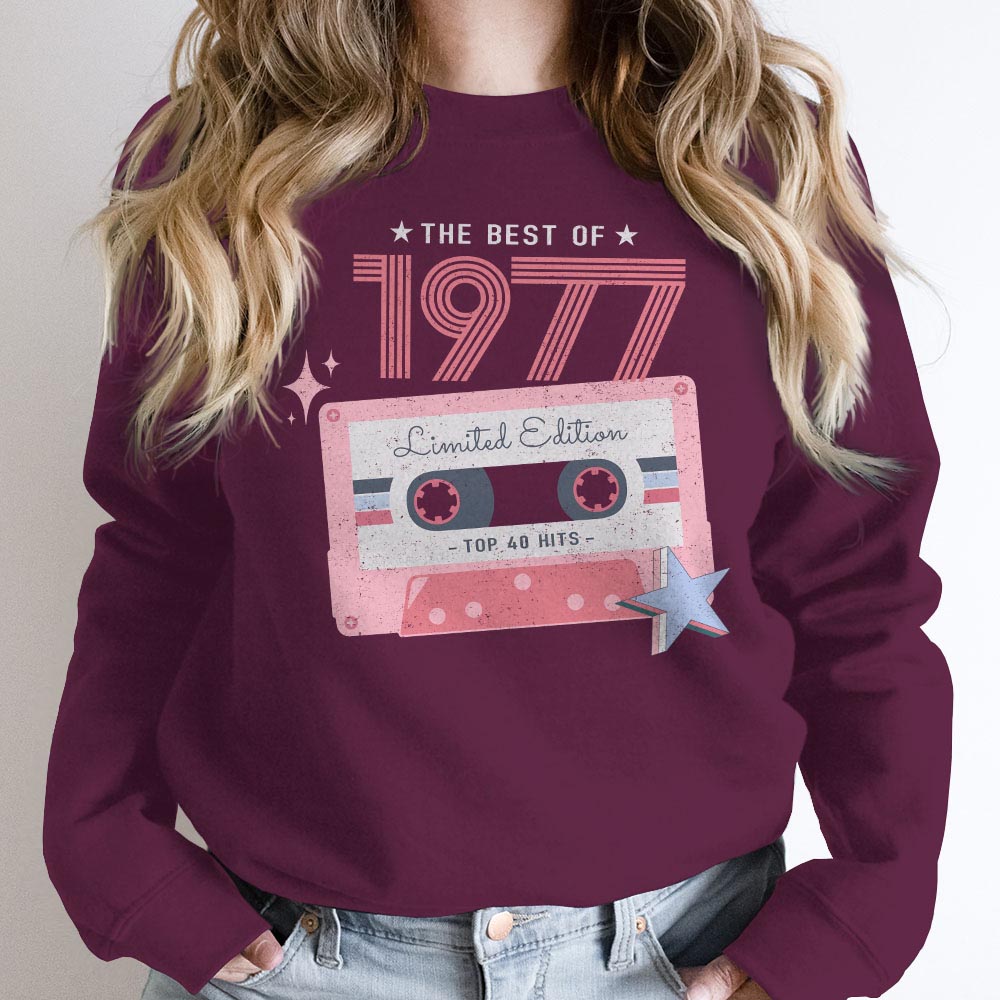 The Best Of 1977 Birthday Sweatshirt The Best Of 1977 Birthday Sweatshirt