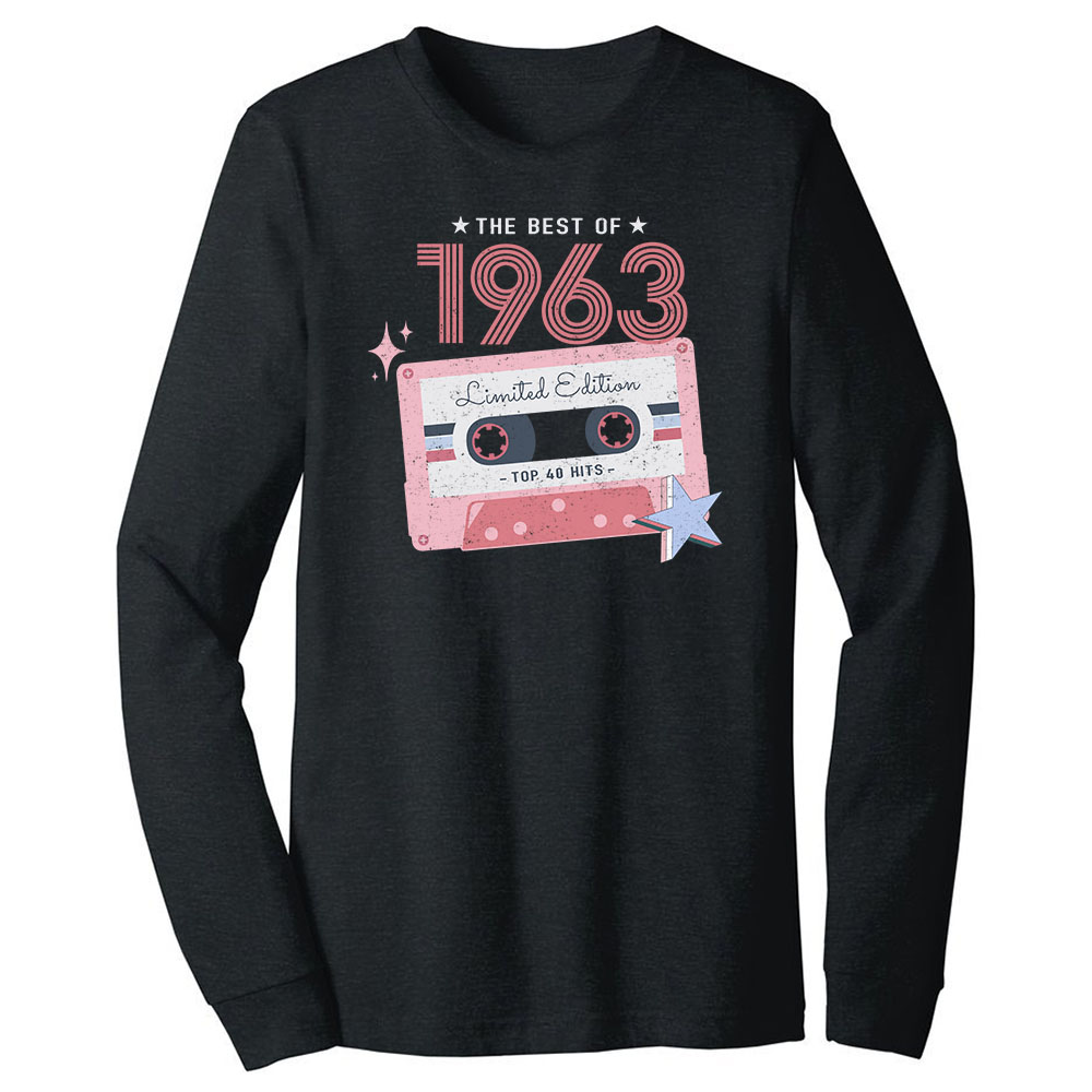 The Best Of 1963 Birthday Long Sleeve T-Shirt The Best Of 1963 Birthday Long Sleeve T-Shirt