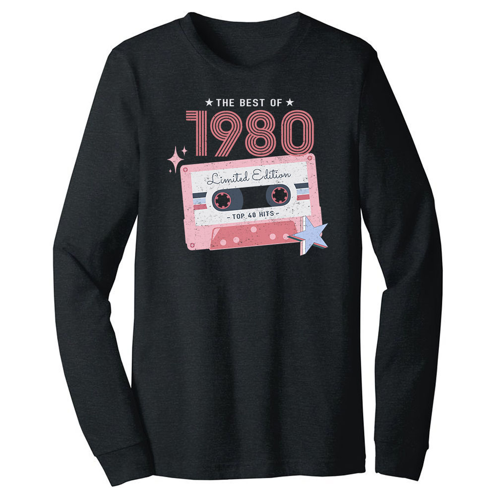 The Best Of 1980 Birthday Long Sleeve T-Shirt