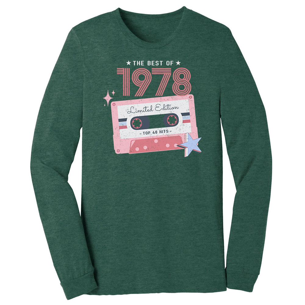 The Best Of 1978 Birthday Long Sleeve T-Shirt