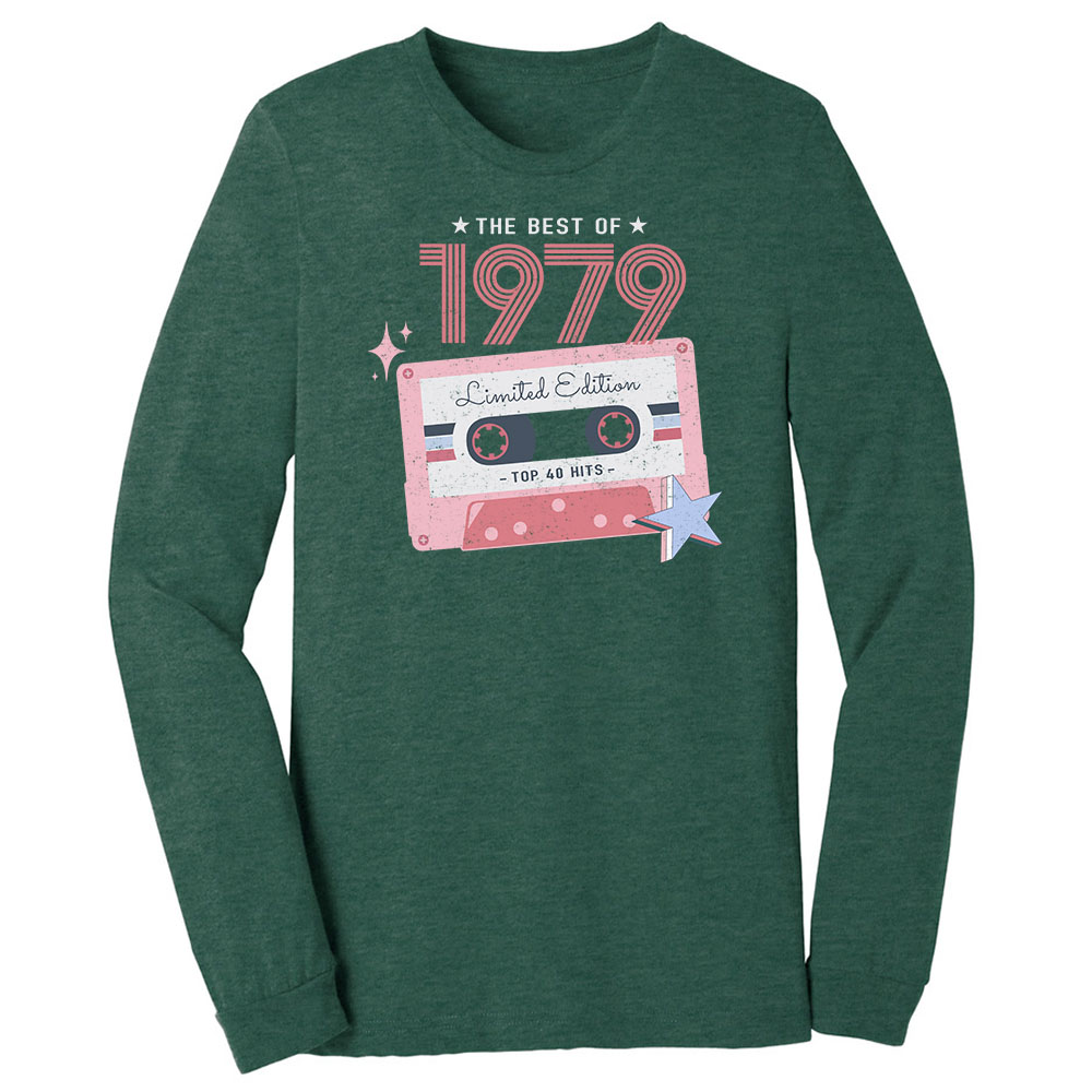The Best Of 1979 Birthday Long Sleeve T-Shirt The Best Of 1979 Birthday Long Sleeve T-Shirt
