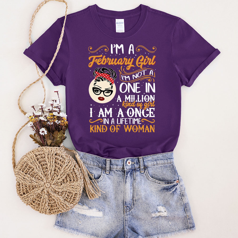 I'm A February Girl Birthday T-Shirt