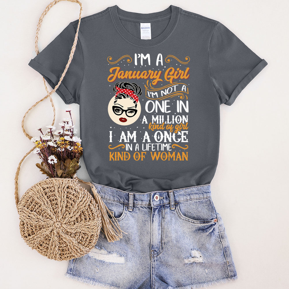 I'm A January Girl Birthday T-Shirt