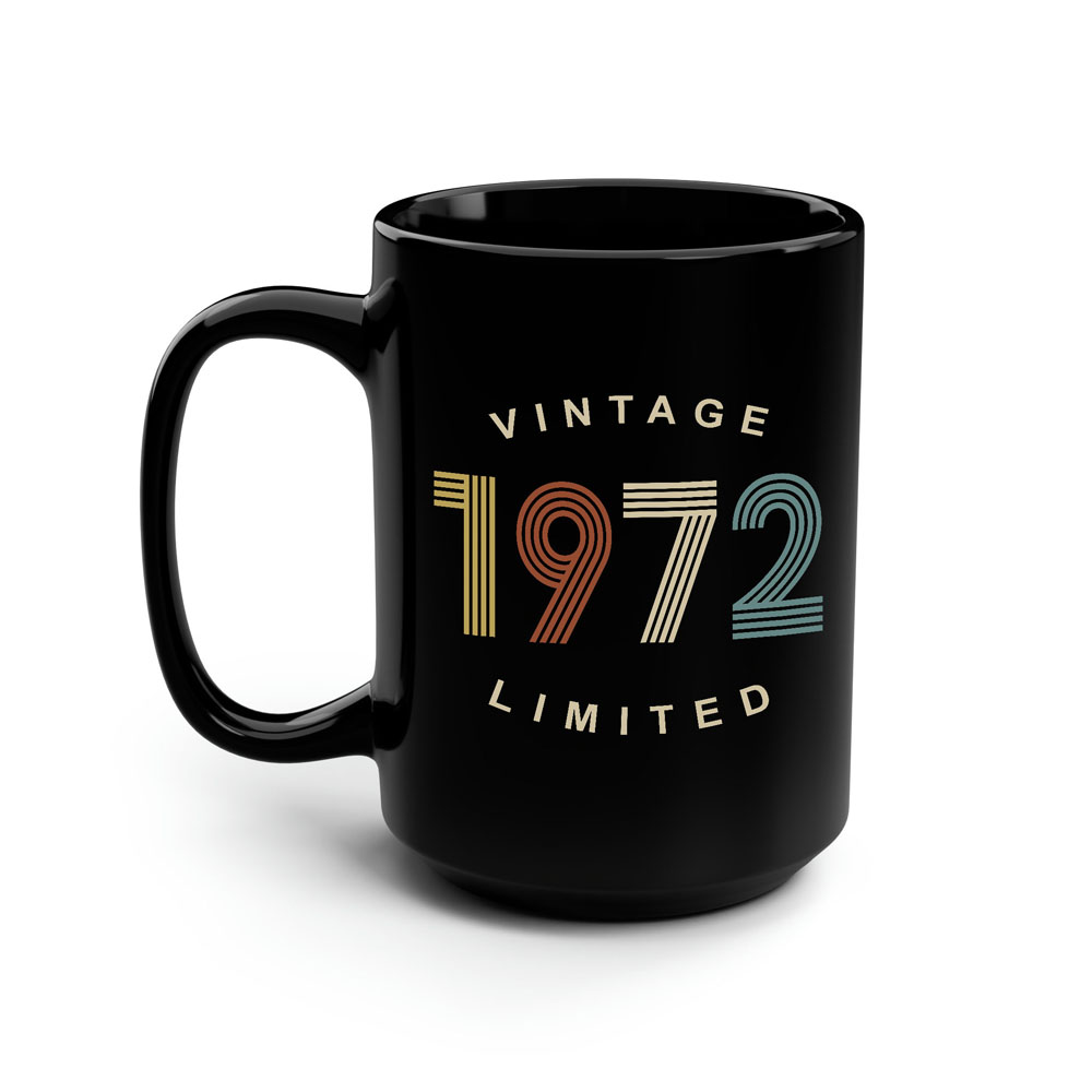 Limited Edition 1972 Birthday Black Coffee Mug Limited Edition 1972 Birthday Black Coffee Mug