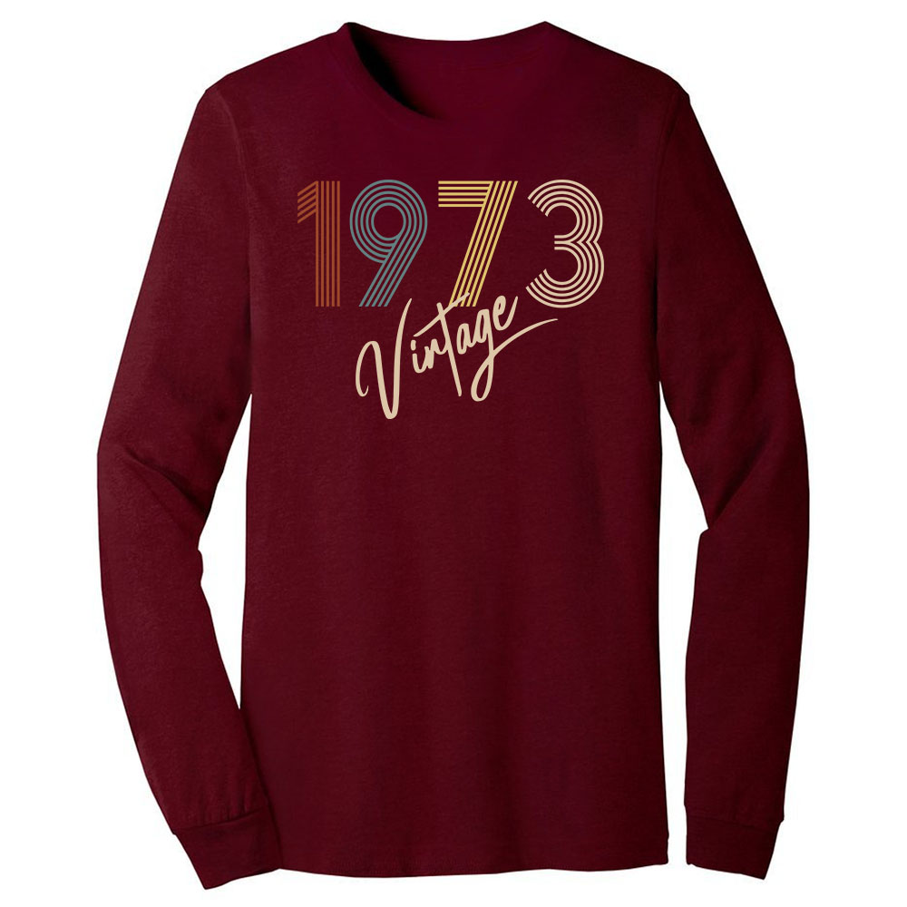 Limited Vintage 1973 Birthday Long Sleeve T-Shirt Limited Vintage 1973 Birthday Long Sleeve T-Shirt