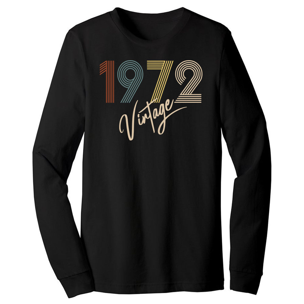 Limited Vintage 1972 Birthday Long Sleeve T-Shirt