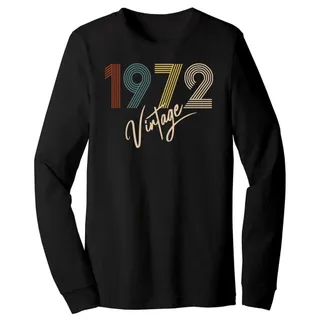 Limited Vintage 1972 Birthday Long Sleeve T-Shirt