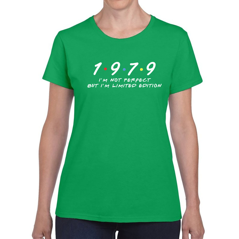 Not Perfect But Limited Edition 1979 Women's Birthday T-Shirt