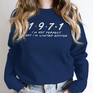 Not Perfect But Limited Edition 1971 Birthday Sweatshirt – alternate