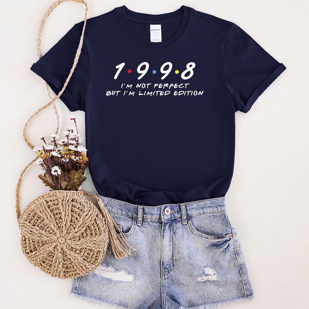 Not Perfect But Limited Edition 1998 Unique Birthday T-Shirt Not Perfect But Limited Edition 1998 Unique Birthday T-Shirt