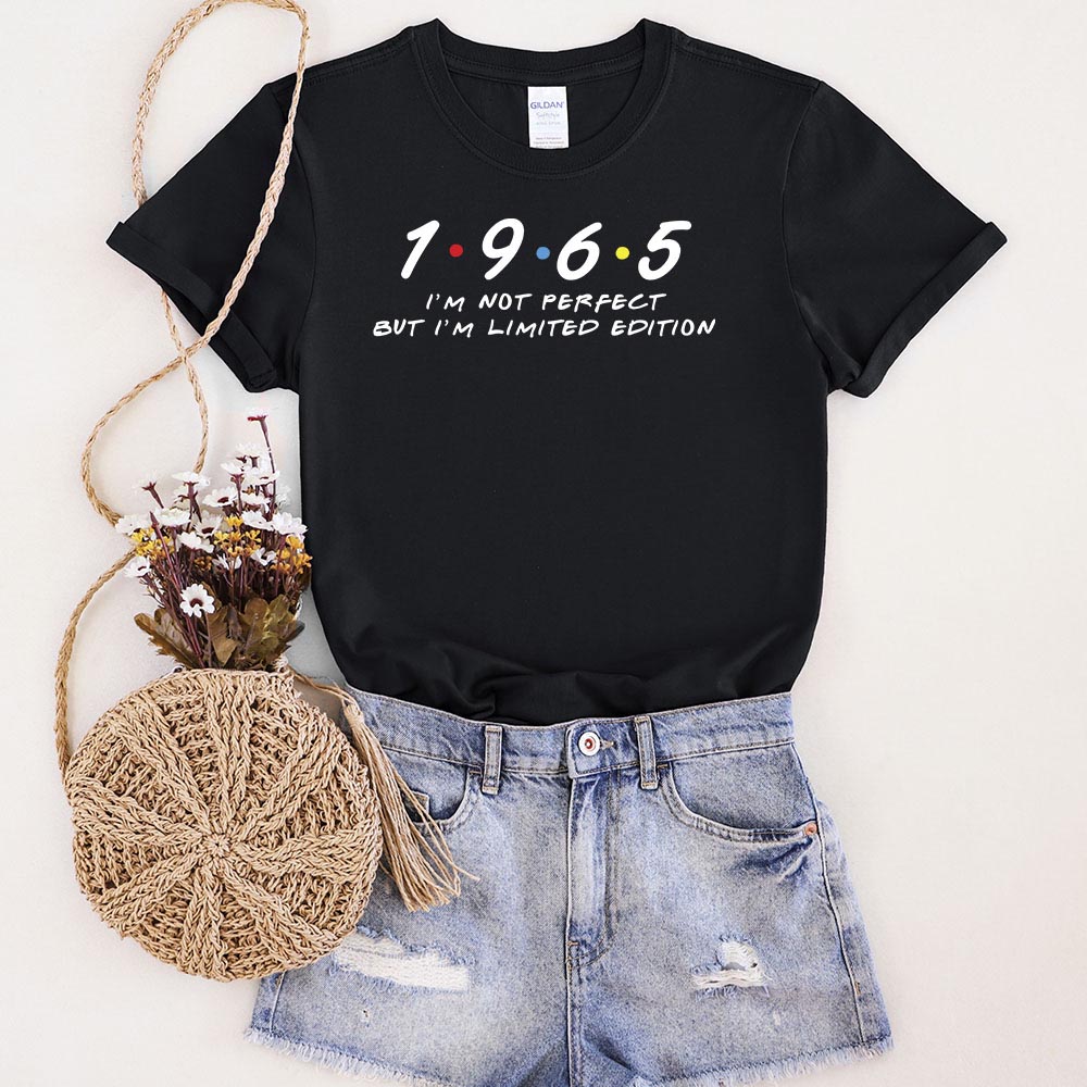 Not Perfect But Limited Edition 1965 Unique Birthday T-Shirt