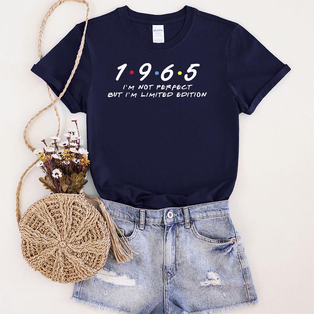 Not Perfect But Limited Edition 1965 Unique Birthday T-Shirt