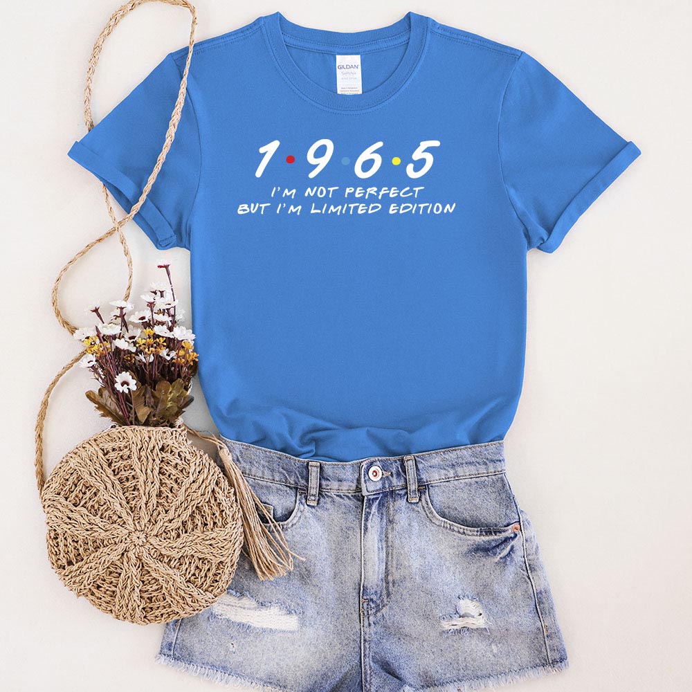 Not Perfect But Limited Edition 1965 Unique Birthday T-Shirt
