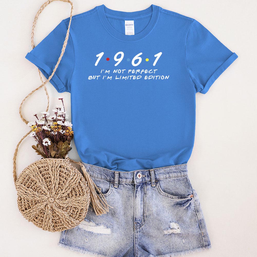 Not Perfect But Limited Edition 1961 Unique Birthday T-Shirt