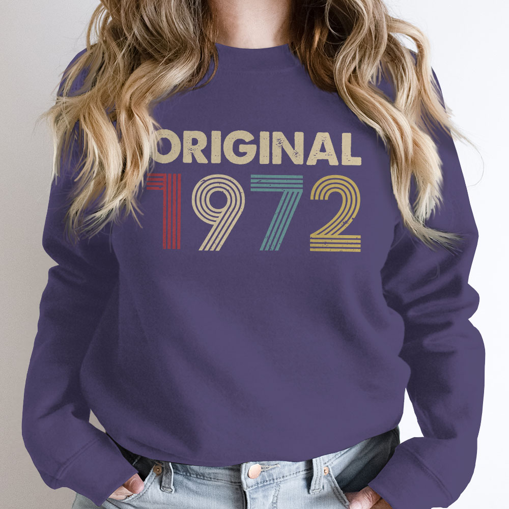 Original 1972 Birthday Sweatshirt Original 1972 Birthday Sweatshirt
