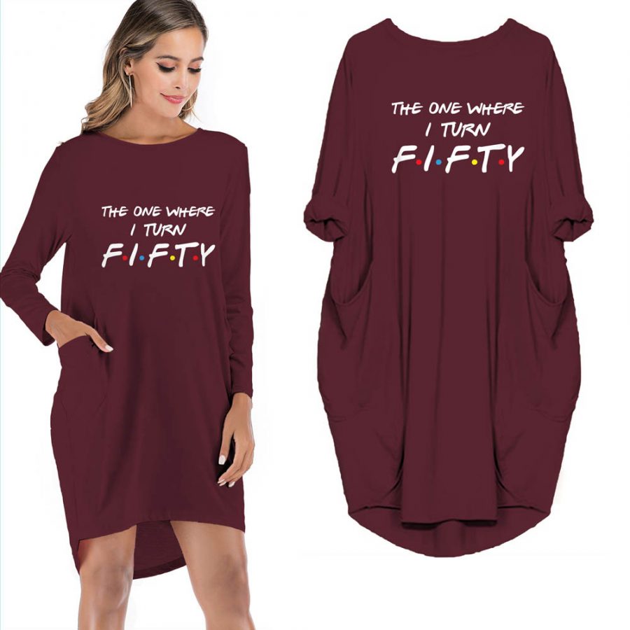 The One Where I Turn Fifty Pocket Dress