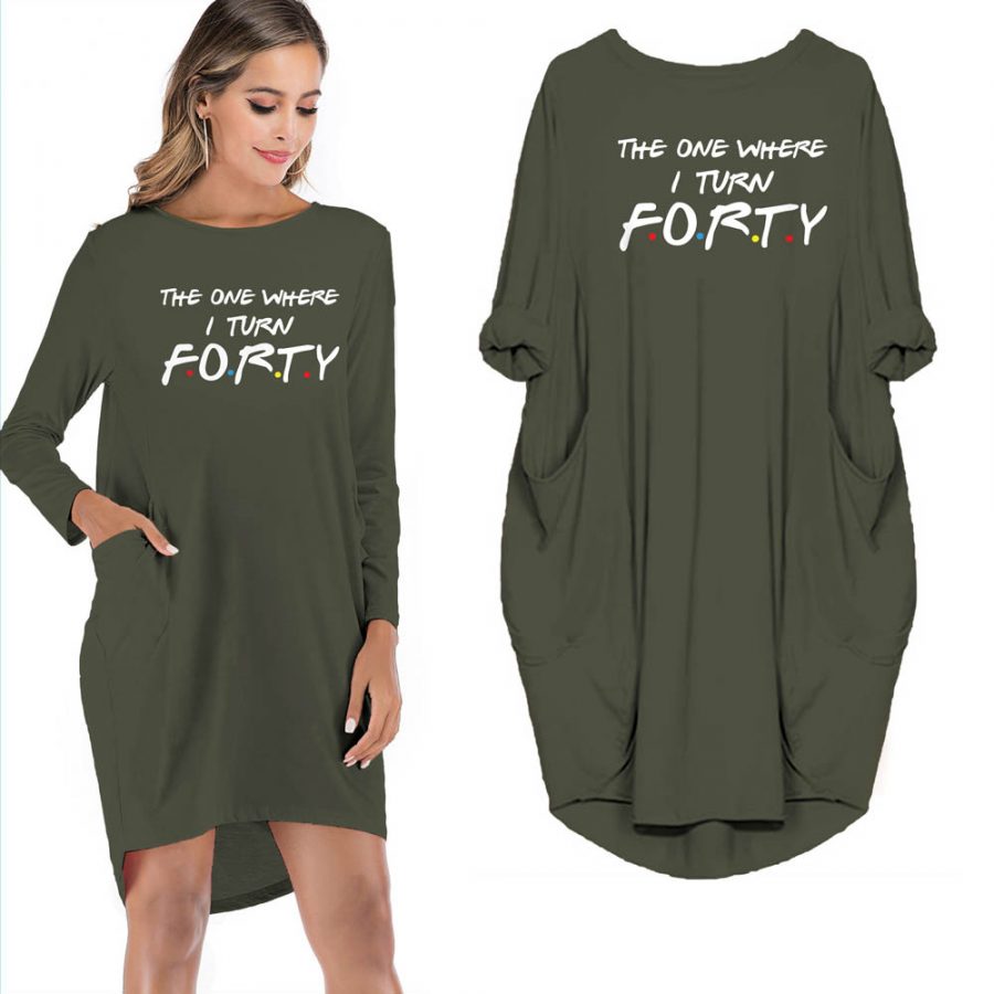 The One Where I Turn Forty Pocket Dress