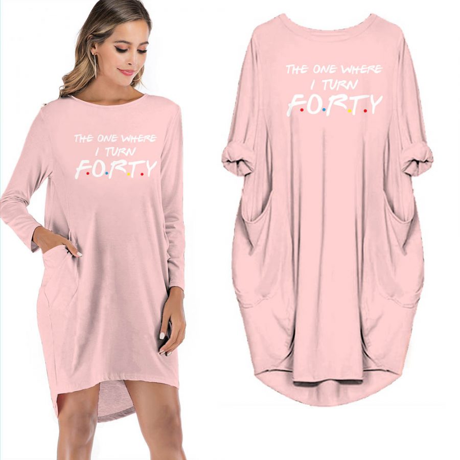 The One Where I Turn Forty Pocket Dress
