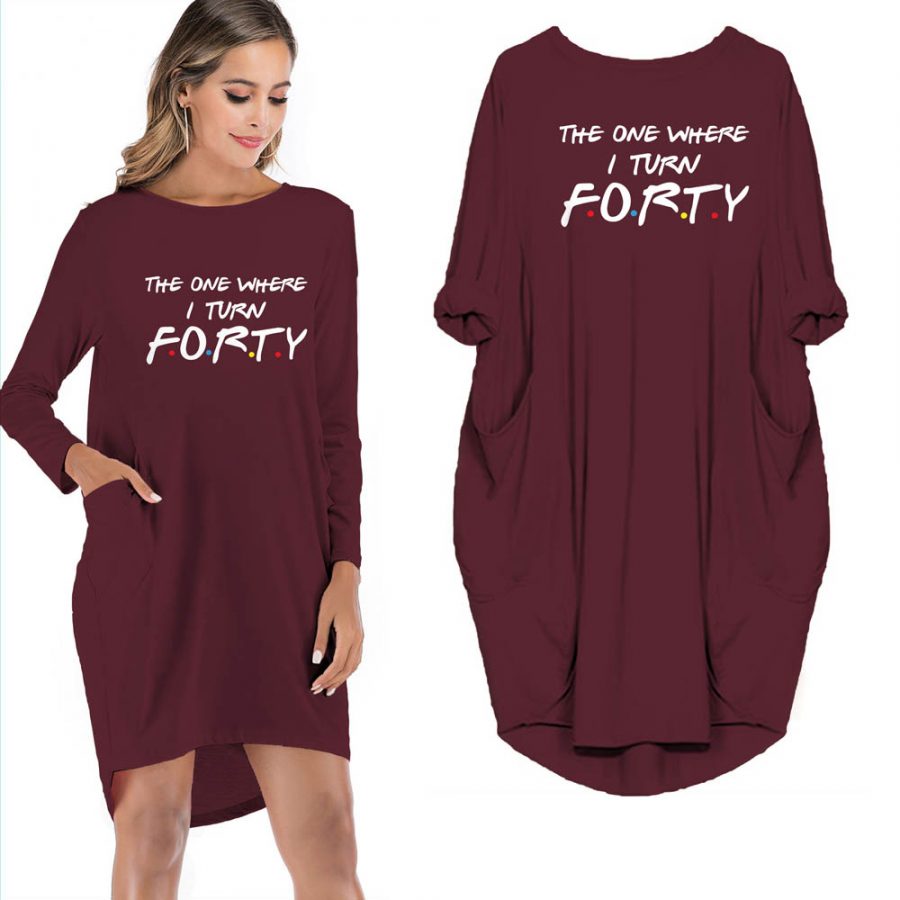 The One Where I Turn Forty Pocket Dress