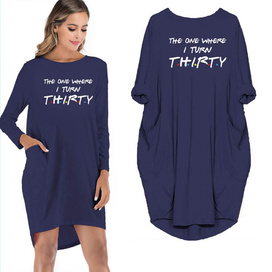 The One Where I Turn Thirty Pocket Dress The One Where I Turn Thirty Pocket Dress