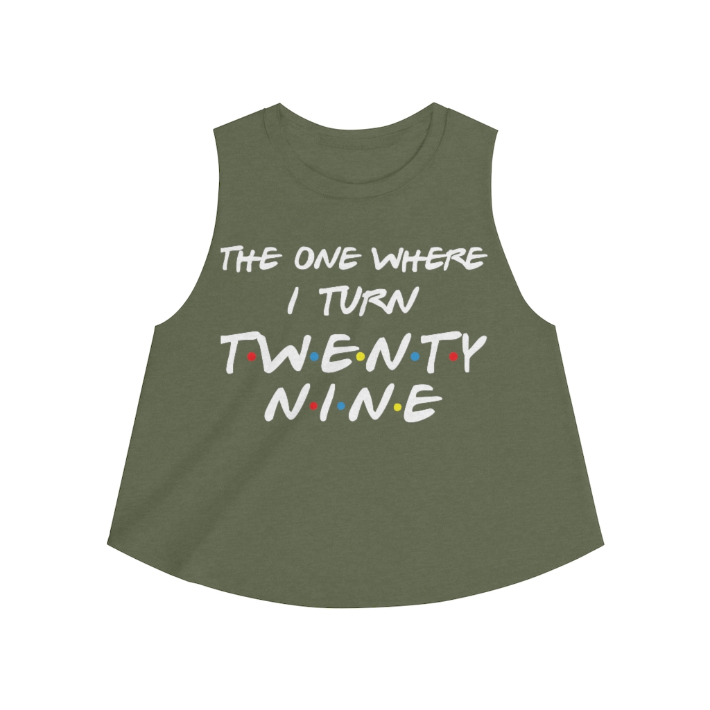 29th Birthday gift ideas for girls| The One Where I Turn 29 - Women's Crop top