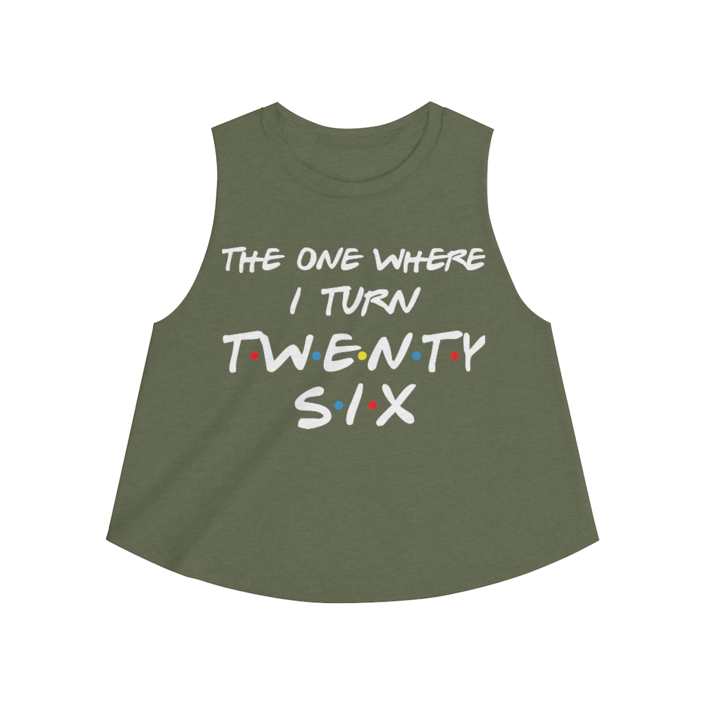 26th Birthday gift ideas for girls| The One Where I Turn 26 - Women's Crop top