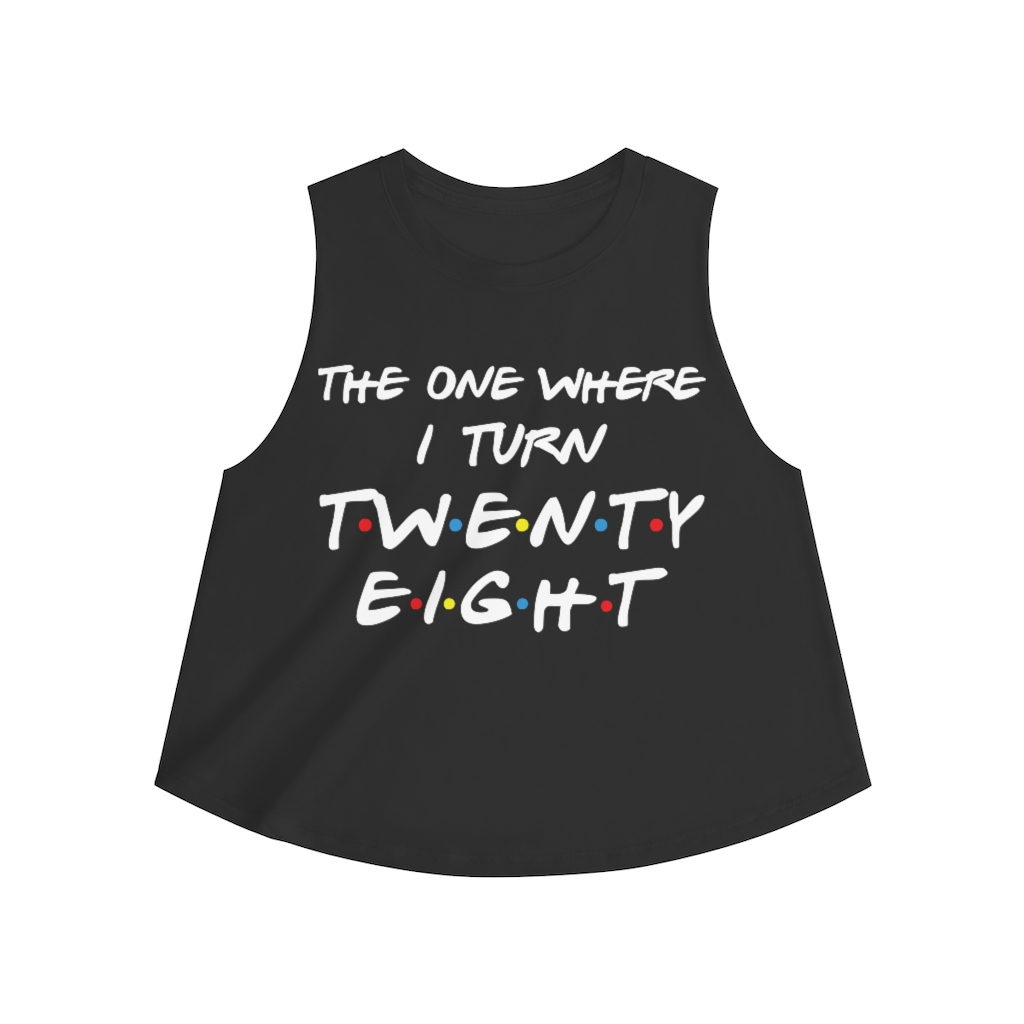 28th Birthday gift ideas for girls| The One Where I Turn 28 - Women's Crop top - alternate