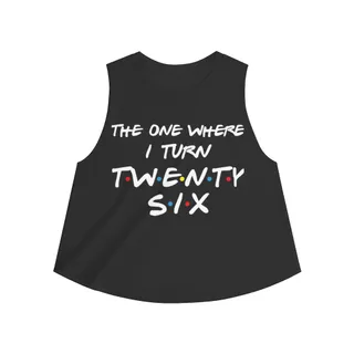 26th Birthday gift ideas for girls| The One Where I Turn 26 - Women's Crop top – alternate