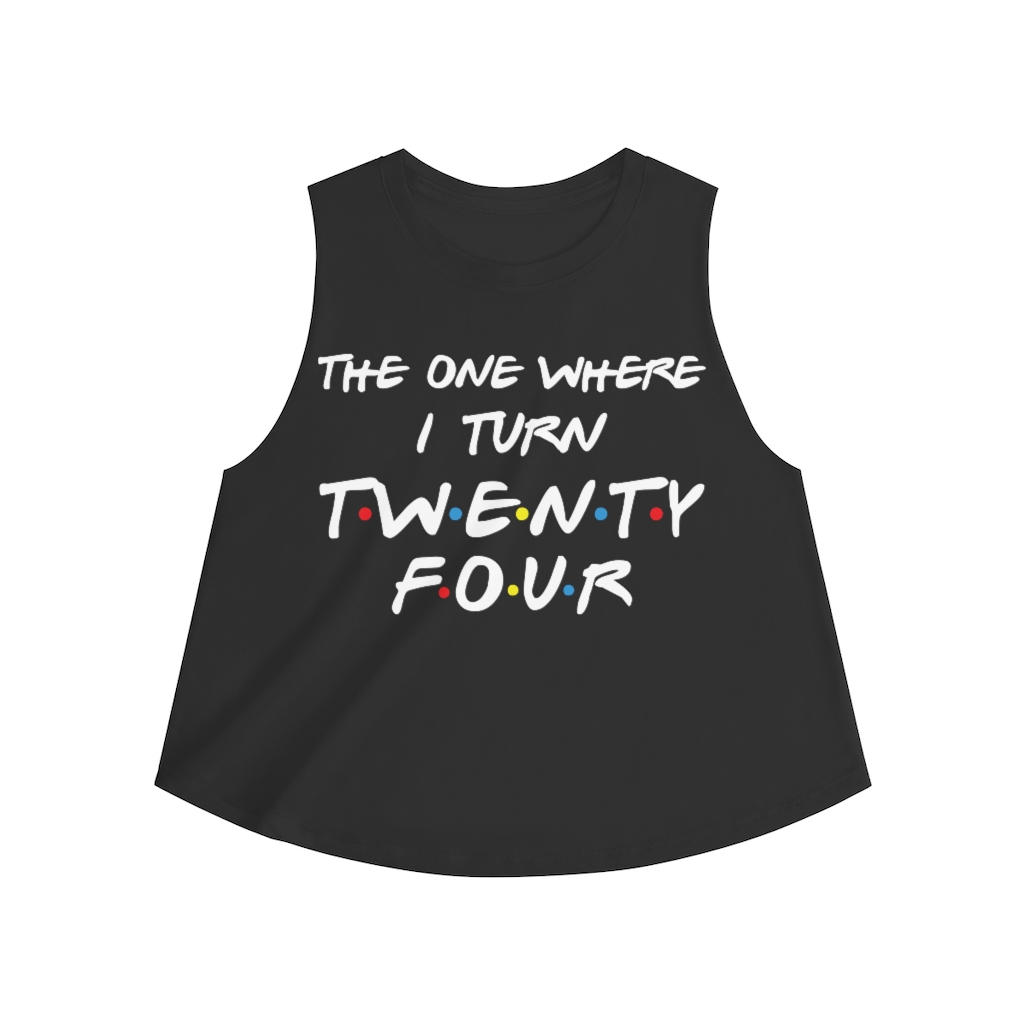 24th Birthday gift ideas for girls| The One Where I Turn 24 - Women's Crop top