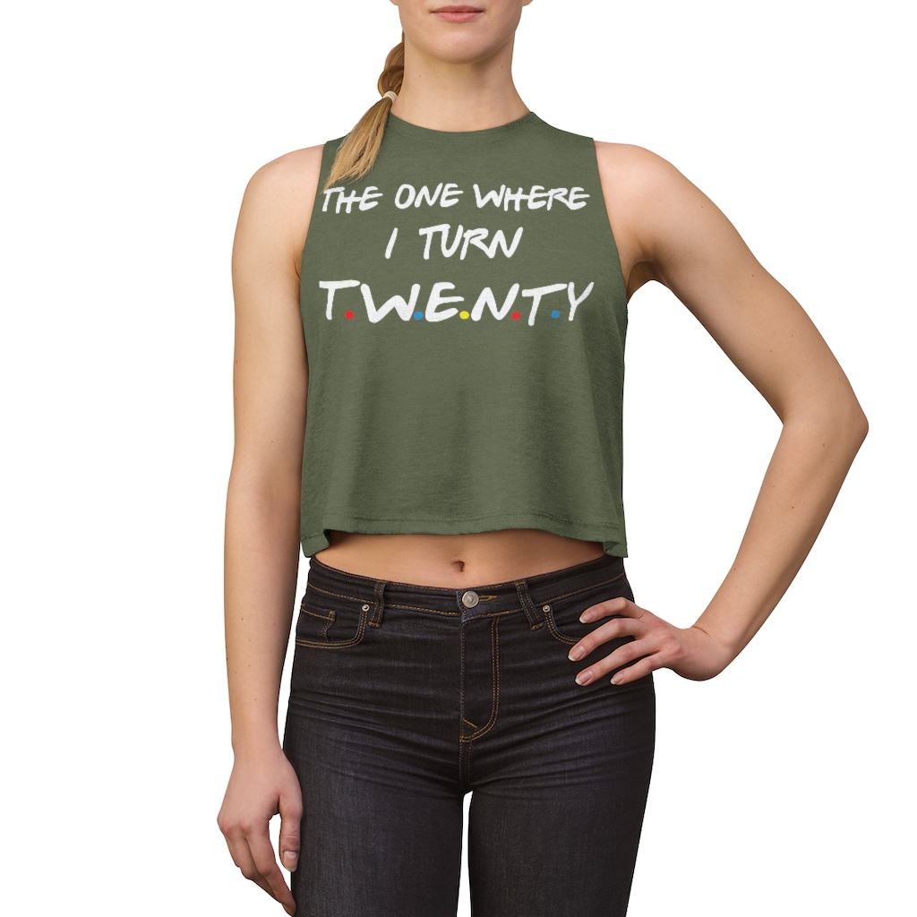 20th Birthday gift ideas for girls| The One Where I Turn 20 - Women's Crop top