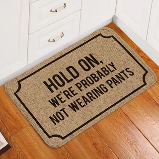 Hold On, We're Probably Not Wearing Pants Doormat
