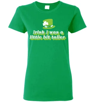 Irish I Was A Little Bit Taller Ladies Short-Sleeve