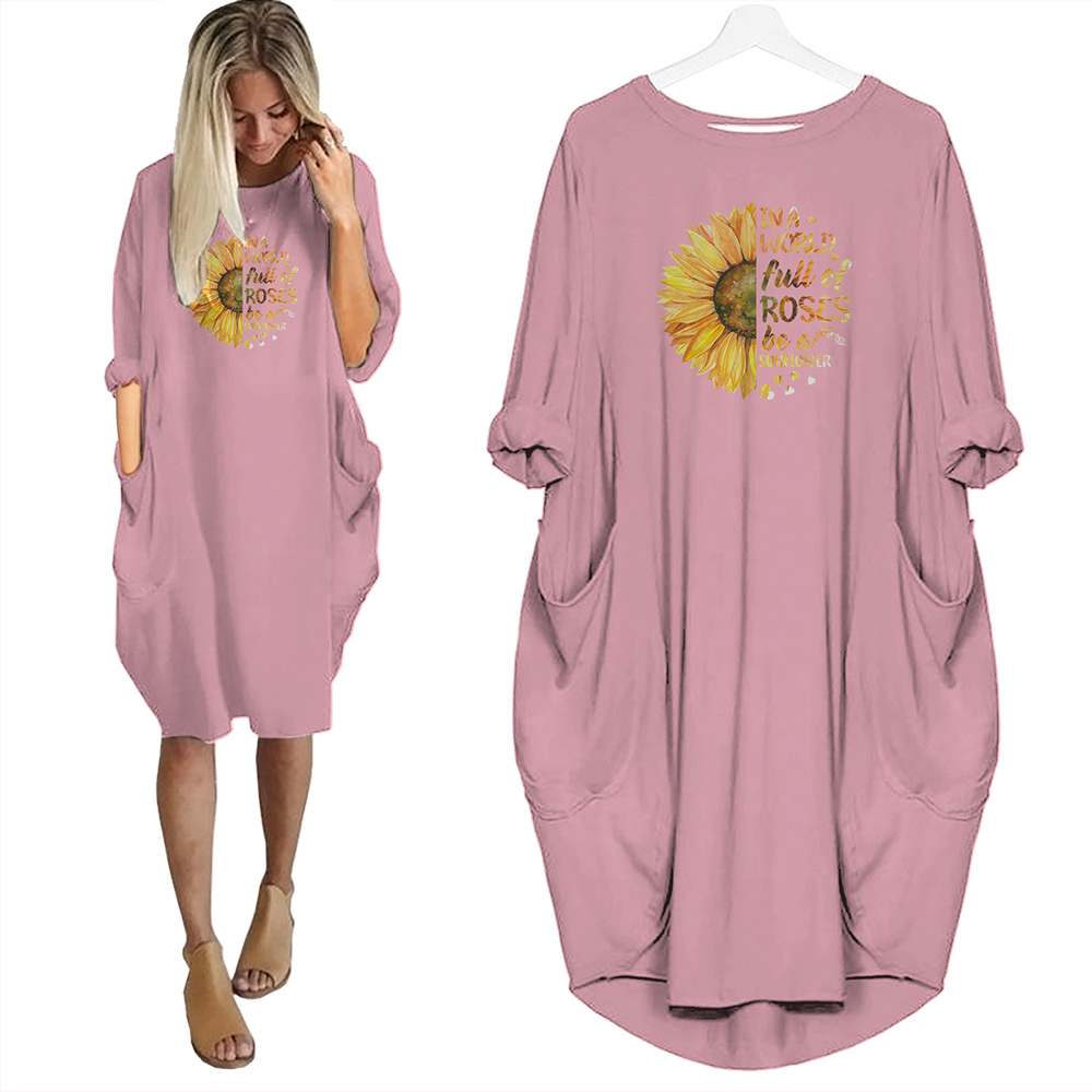 In A World Full Of Roses Be A Sunflower T-shirt Pocket Dress In A World Full Of Roses Be A Sunflower T-shirt Pocket Dress